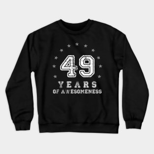 Vintage 49 years of awesomeness Crewneck Sweatshirt